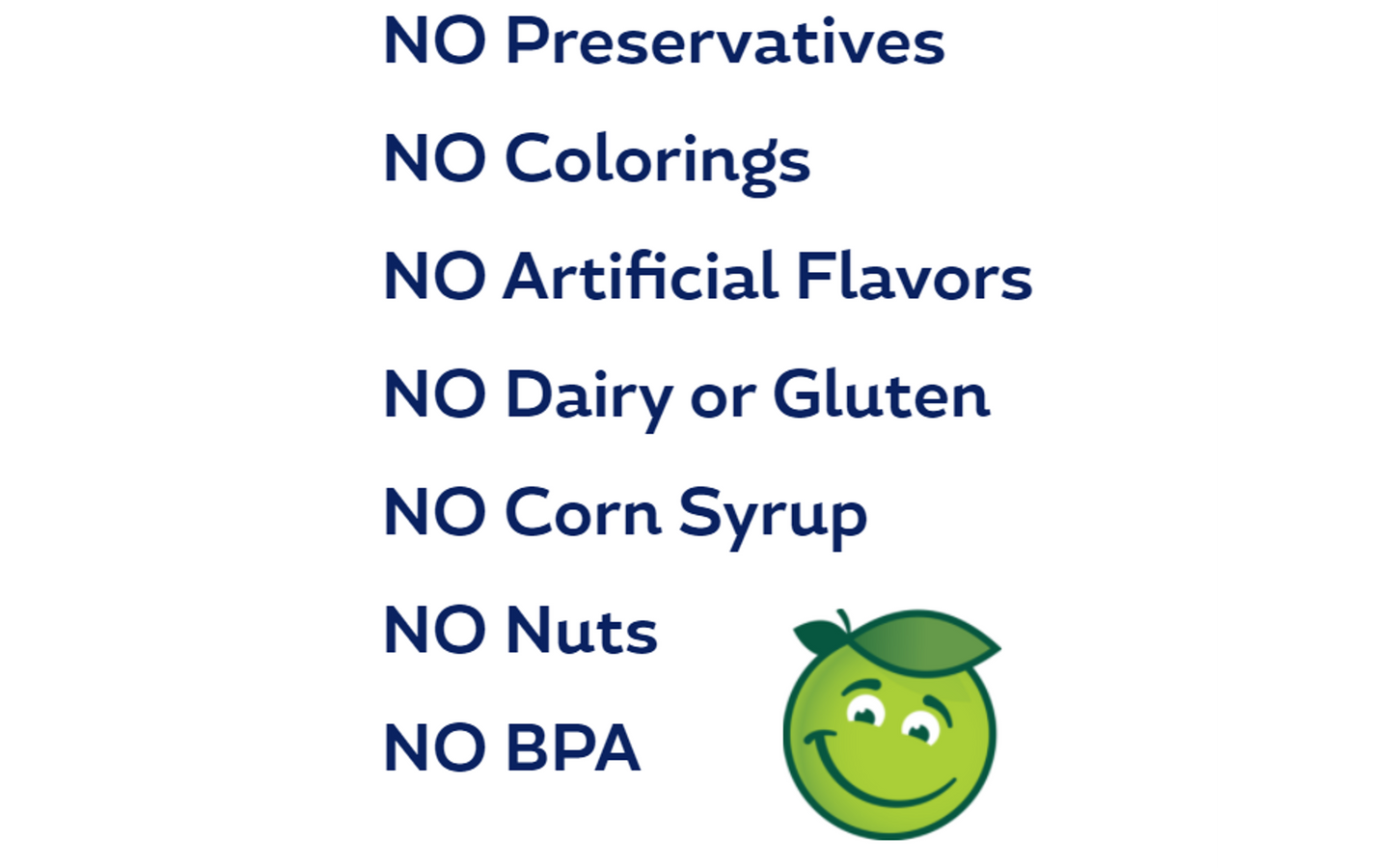 Buddy Fruits Mutlifruit & Apple fruit pouch has no preservatives, no colorings, no artificial flavors, no dairy, no gluten, no corn syrup, no nuts, & no BPA.